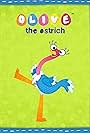Olive the Ostrich (2011)