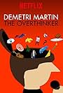 Demetri Martin: The Overthinker (2018)