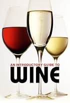 An Introductory Guide to Wine (2007)