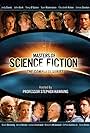 Anne Heche, Sean Astin, James Cromwell, John Hurt, Malcolm McDowell, Judy Davis, Brian Dennehy, Sam Waterston, Clifton Collins Jr., James Denton, Stephen Hawking, Terry O'Quinn, and Elisabeth Röhm in Masters of Science Fiction (2007)
