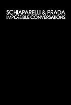 Schiaparelli & Prada: Impossible Conversations (2012)
