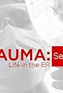 Trauma: Life in the E.R. (1997)