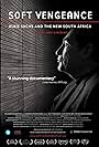 Soft Vengeance: Albie Sachs and the New South Africa (2014)