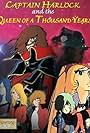 Captain Harlock and the Queen of a Thousand Years (1985)