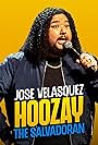 Jose Velasquez in Jose Velasquez Hoozay: The Salvadoran (2024)