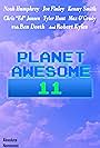 Benjamin Deeth, Noah Humphrey, Kenny Smith, Joe Finley, Edward Christopher Jansen, Max O'Grady, Robert Kyles, and Tyler Hunt in Planet Awesome 11 (2012)