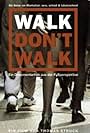 Walk Don't Walk (2001)