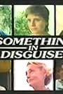 Something in Disguise (1981)