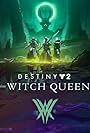 Destiny 2: The Witch Queen (2022)