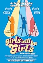 Girls Will Be Girls (2003)