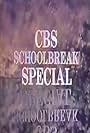 CBS Schoolbreak Special (1984)