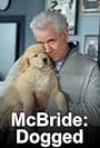 John Larroquette in McBride: Dogged (2007)