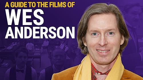 A Guide to the Films of Wes Anderson