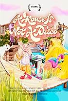 A House Is Not a Disco (2024)
