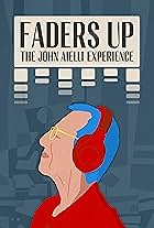 Faders Up: The John Aielli Experience (2024)