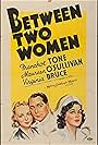 Maureen O'Sullivan, Virginia Bruce, and Franchot Tone in Between Two Women (1937)