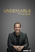 Undeniable with Joe Buck (2015)