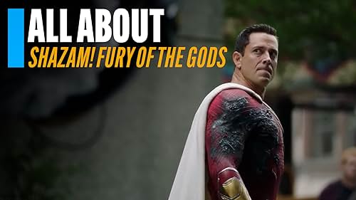 All About 'Shazam! Fury of the Gods'