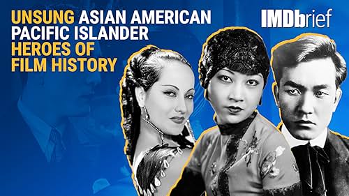 Unsung Asian American Pacific Islander Heroes of Film History