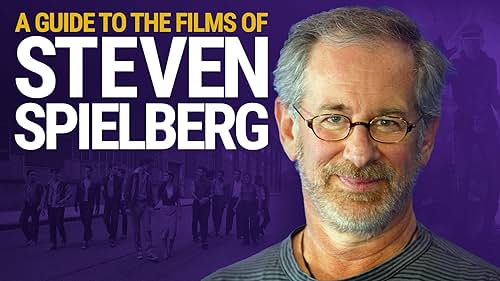 A Guide to the Films of Steven Spielberg