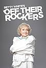 Betty White's Off Their Rockers (2012)