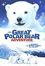The Great Polar Bear Adventure (2006)