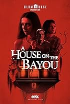 Paul Schneider, Angela Sarafyan, Jacob Lofland, and Lia McHugh in A House on the Bayou (2021)