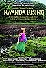 Rwanda Rising (2007) Poster