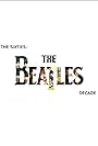 The 60s: The Beatles Decade (2006)
