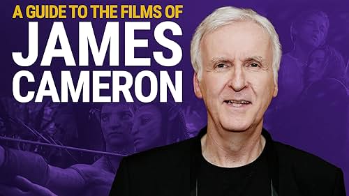 A Guide to the Films of James Cameron
