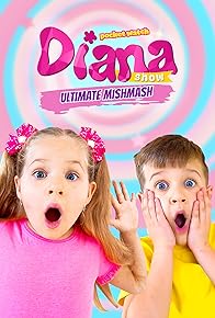 Primary photo for Kids Diana Show Ultimate mishmash