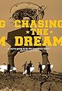 Chasing the Dream (2007)
