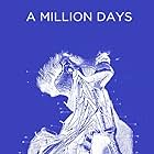 A Million Days (2023)