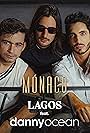 Agustín Zubillaga, Luis Jiménez, and Danny Ocean in Lagos feat. Danny Ocean: Mónaco (2021)
