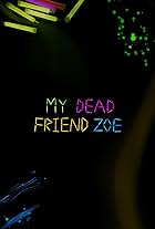 My Dead Friend Zoe (2024)