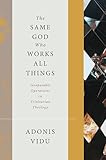 The Same God Who Works All Things: Inseparable Operations in Trinitarian Theology