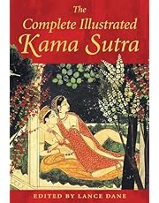 The Complete Illustrated Kama Sutra