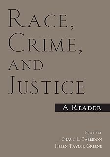Race, Crime, and Justice: A Reader