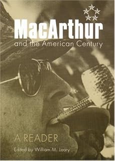 MacArthur and the American Century: A Reader