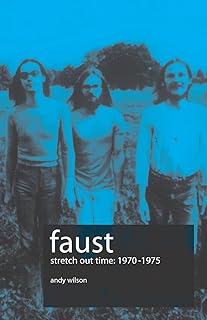 Faust: Stretch out time 1970-1975