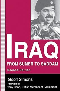 Iraq: From Sumer to Saddam