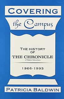 Covering the Campus: The History of the Chronicle of Higher Education