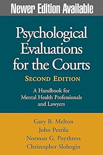 Psychological Evaluations for the Courts, Second Edition: Second Edition