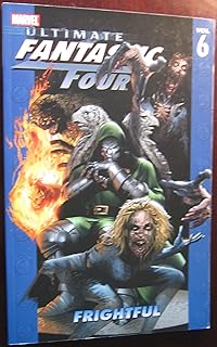 Ultimate Fantastic Four Vol.6: Frightful