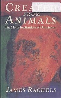 Created from Animals: Moral Implications of Darwinism