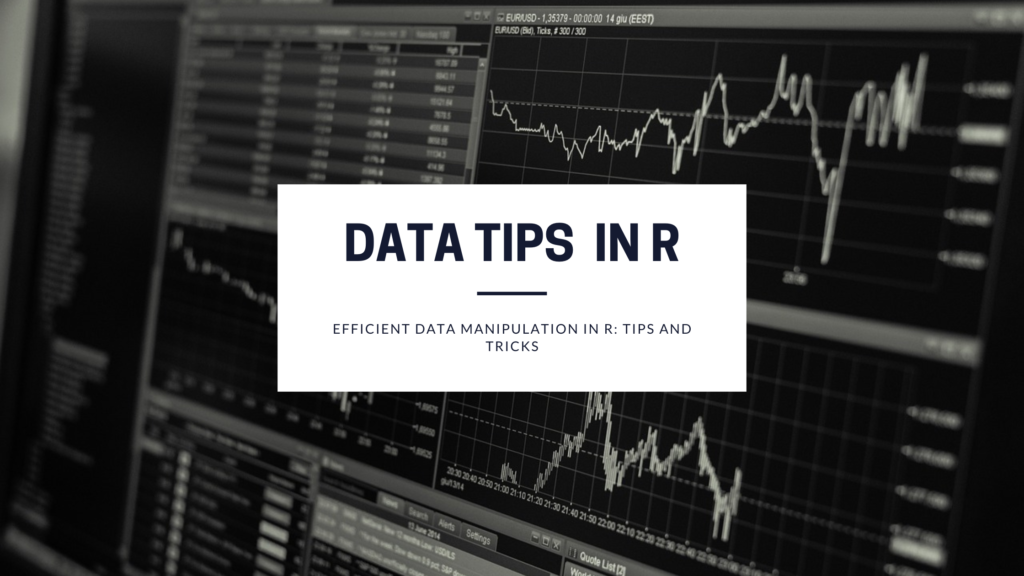 Data Manipulation tips in R