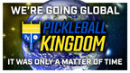 Pickleball Kingdom Takes the Throne Becoming the First Global Pickleball Powerhouse