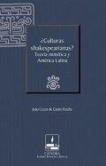 ¿Culturas shakespearianas? Teoría mimética y América Latina (Cátedra Eusebio Francisco Kino) cover