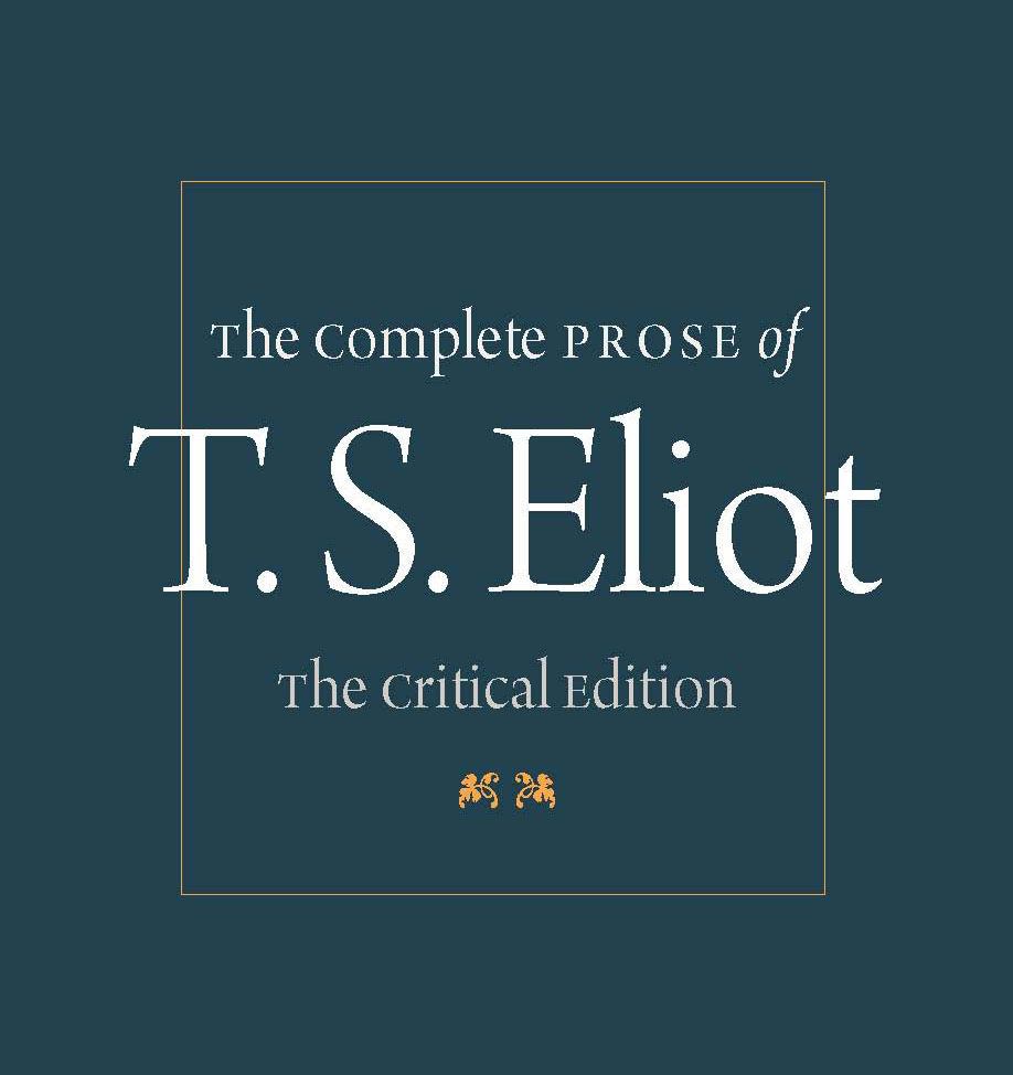 The Complete Prose of T. S. Eliot: The Critical Edition cover
