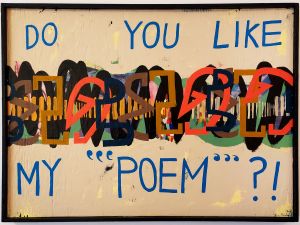 A painting with a central line of many colors and the words 'Do you like my "poem"?'